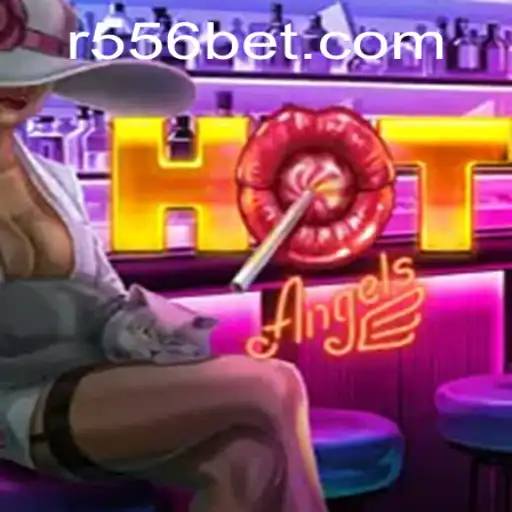 Exploration of 'HotAngels' and its Tie with 556bet
