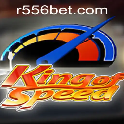 Explore the Thrilling World of KingofSpeed with 556bet