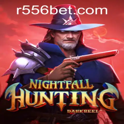 NightfallHunting: A Comprehensive Guide to Mastering the Thrills of 556bet's Latest Game
